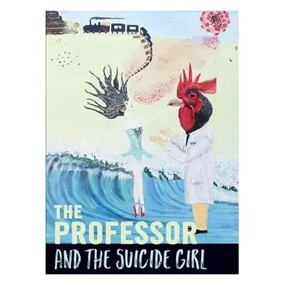 "The Professor And The Suicide Girl" - "" ("Totem Nick")