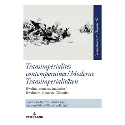 "Transimprialits Contemporaines / Moderne Transimperialitaeten: Rivalits, Contacts, mulation / R