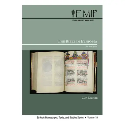 "The Bible in Ethiopia: The Book of Acts" - "" ("Niccum Curt")