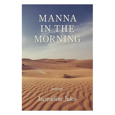 "Manna in the Morning" - "" ("Jules Jacqueline")