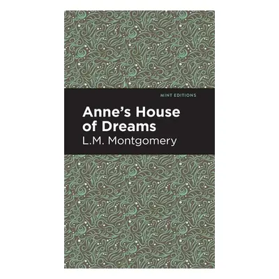 "Anne's House of Dreams" - "" ("Montgomery LM")