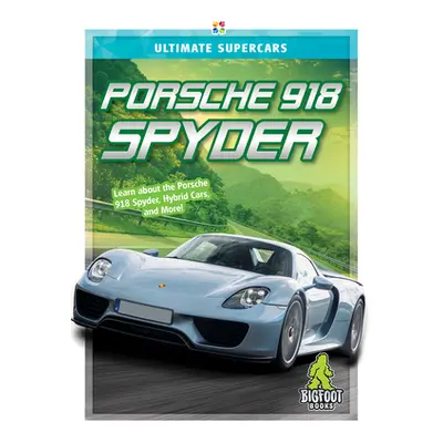 "Porsche 918 Spyder" - "" ("Adamson Thomas K.")