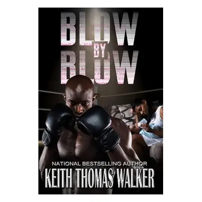 "Blow by Blow" - "" ("Walker Keith Thomas")