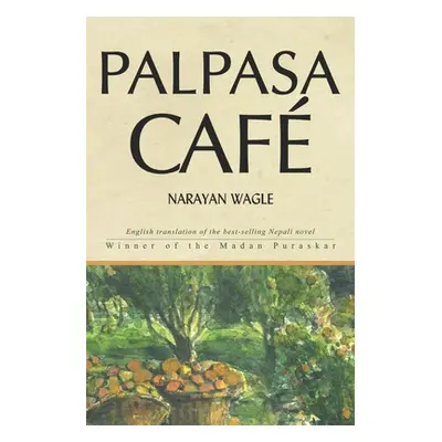 "Palpasa Caf" - "" ("Wagle Narayan")