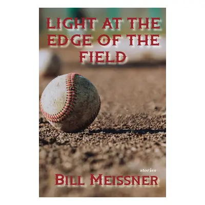 "Light at the Edge of the Field" - "" ("Meissner William")