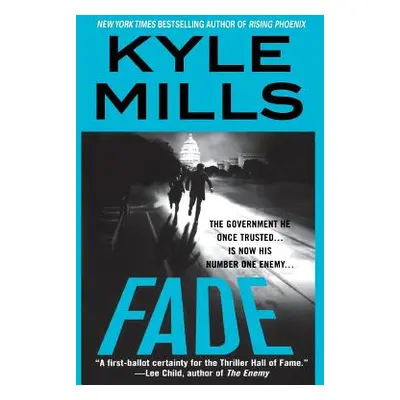 "Fade" - "" ("Mills Kyle")