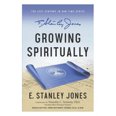 "Growing Spiritually: Revised Edition" - "" ("Tennent Timothy C.")