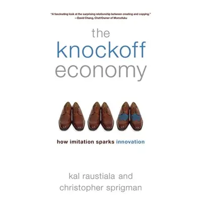 "The Knockoff Economy: How Imitation Sparks Innovation" - "" ("Raustiala Kal")