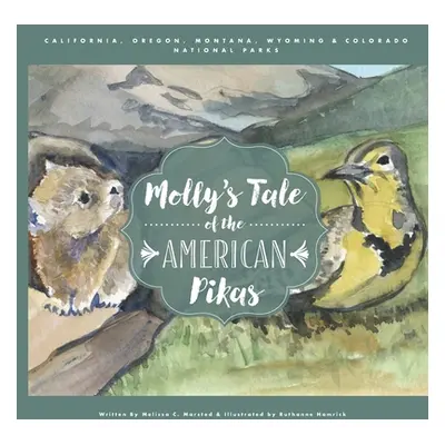 "Molly's Tale of the American Pikas" - "" ("Hamrick Ruthanne")