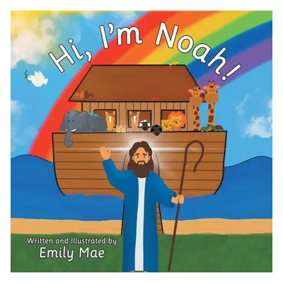 "Hi, I'm Noah!" - "" ("Mae Emily")