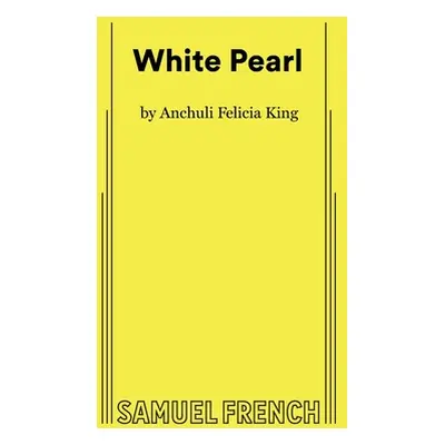 "White Pearl" - "" ("Felicia King Anchuli")