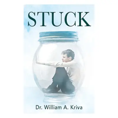 "Stuck" - "" ("Kriva William A.")