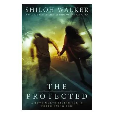 "The Protected" - "" ("Walker Shiloh")