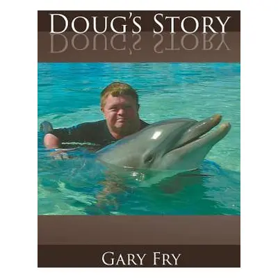 "Doug's Story" - "" ("Fry Gary")