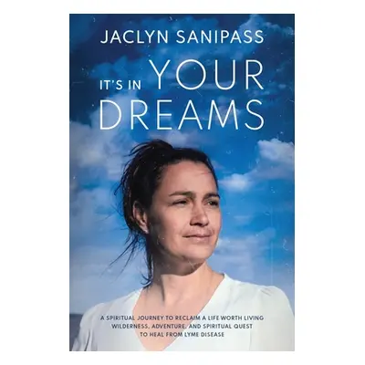 "It's In Your Dreams" - "" ("Sanipass Jaclyn")