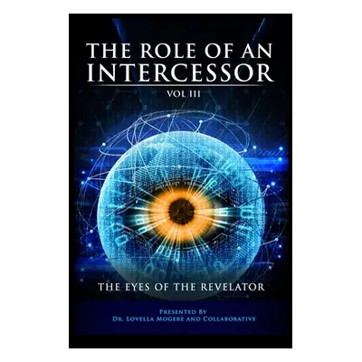 "The Role of An Intercessor Vol III" - "" ("Hunter Sean")