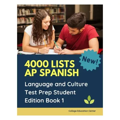 "4000 lists AP Spanish Language and Culture Test Prep Student Edition Book 1: The Ultimate Fast 