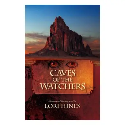 "Caves of the Watchers" - "" ("Hines Lori B.")