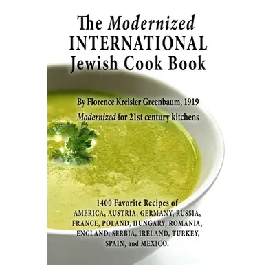 "The Modernized International Jewish Cook Book" - "" ("History Review New York")