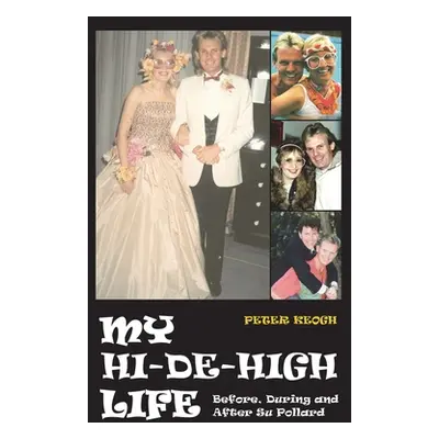 "My Hi-de-High Life" - "" ("Keogh Peter")