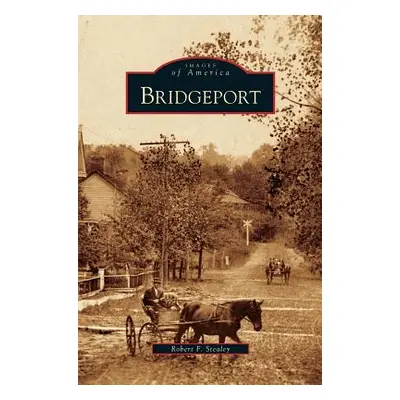 "Bridgeport" - "" ("Stealey Robert F.")