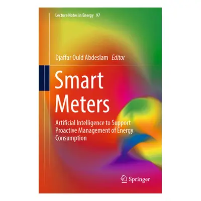 "Smart Meters: Artificial Intelligence to Support Proactive Management of Energy Consumption" - 