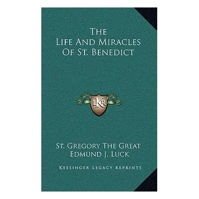 "The Life And Miracles Of St. Benedict" - "" ("St Gregory the Great")