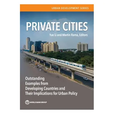 "Private Cities in South Asia: Implications for Urban Policy in Developing Countries" - "" ("The