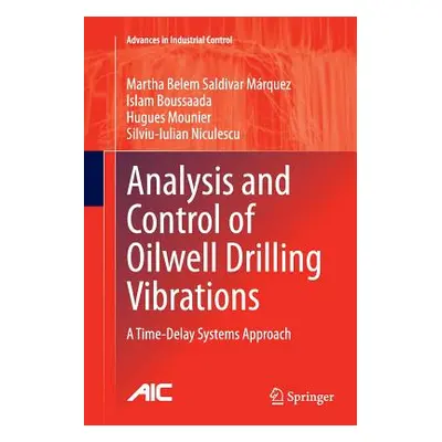 "Analysis and Control of Oilwell Drilling Vibrations: A Time-Delay Systems Approach" - "" ("Sald