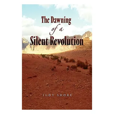 "The Dawning of a Silent Revolution" - "" ("Shore Judy")