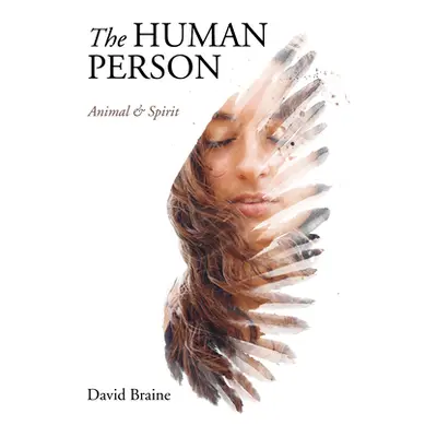 "The Human Person" - "" ("Braine David")