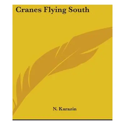 "Cranes Flying South" - "" ("Karazin N.")