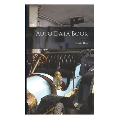 "Auto Data Book" - "" ("Hess Edwin")