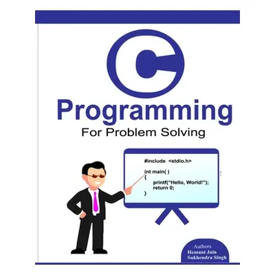 "C programming for problem solving." - "" ("Singh Sukhendra")