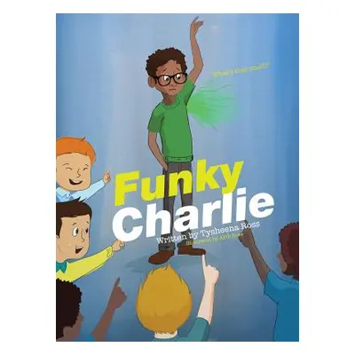 "Funky Charlie" - "" ("Ross Tysheena")