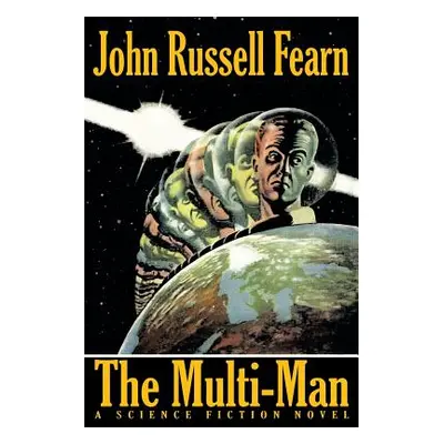 "The Multi-Man" - "" ("Fearn John Russell")