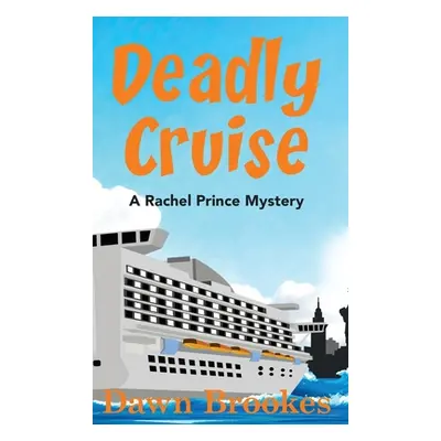 "Deadly Cruise" - "" ("Brookes Dawn")