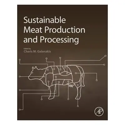 "Sustainable Meat Production and Processing" - "" ("Galanakis Charis M.")