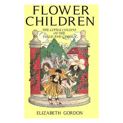 "Flower Children" - "" ("Gordon Elizabeth")