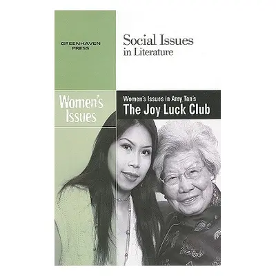 "Women's Issues in Amy Tan's the Joy Luck Club" - "" ("Wiener Gary")