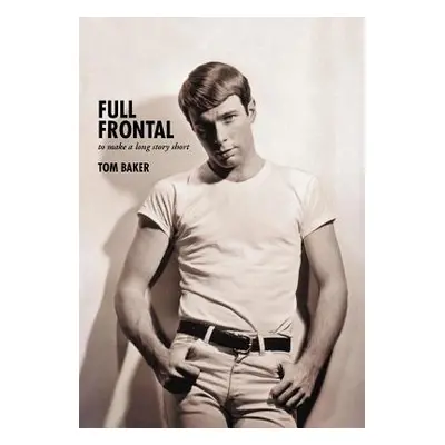 "Full Frontal: To Make a Long Story Short" - "" ("Baker Tom")