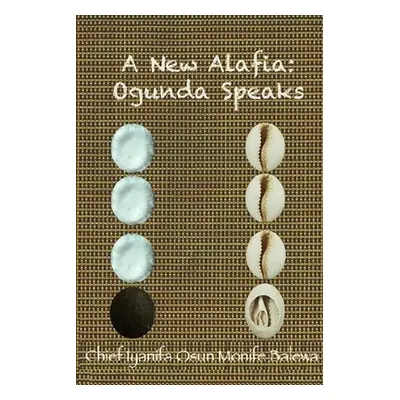 "A New Alafia, Ogunda Speaks, Volume III" - "" ("Monife Chief Iya Nifa Osun")