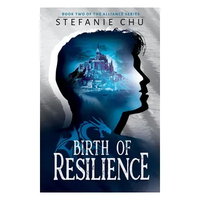 "Birth of Resilience" - "" ("Chu Stefanie")