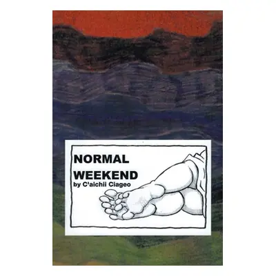 "Normal Weekend" - "" ("Ciageo C'Aichii")