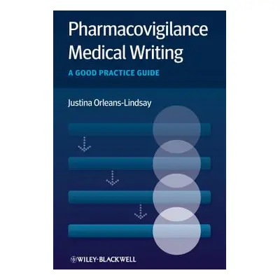 "Pharmacovigilance Medical Writing" - "" ("Orleans-Lindsay Justina")