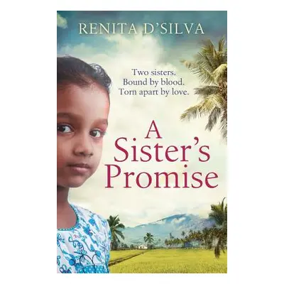 "A Sister's Promise" - "" ("D'Silva Renita")