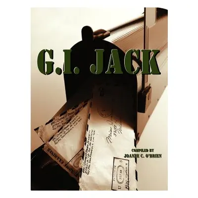 "G. I. Jack" - "" ("O'Brien Joanne C.")