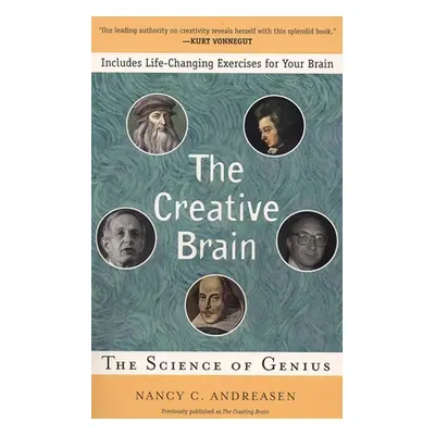 "The Creative Brain: The Science of Genius" - "" ("Andreasen Nancy C.")