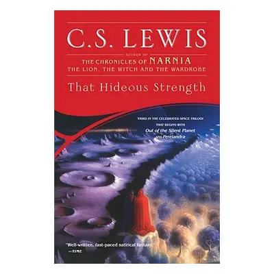 "That Hideous Strength: A Modern Fairy-Tale for Grown-Ups" - "" ("Lewis C. S.")