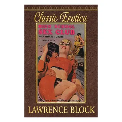 "High School Sex Club" - "" ("Block Lawrence")